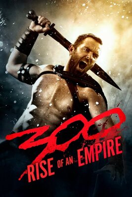 300 <スリーハンドレッド> ~帝国の進撃~