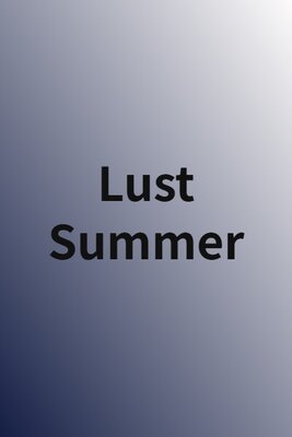 Lust Summer