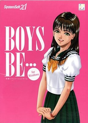 BOYS BE...