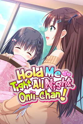 Onii-chan, Asa made Zutto Gyutte Shite!